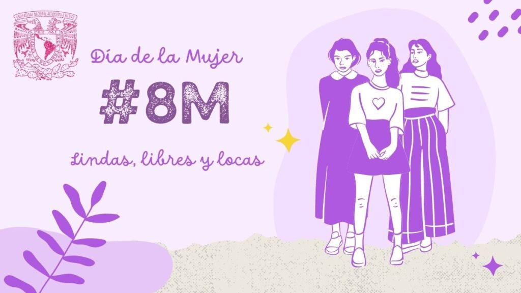 UNAM conmemora Día de la Mujer con más de 450 actividades