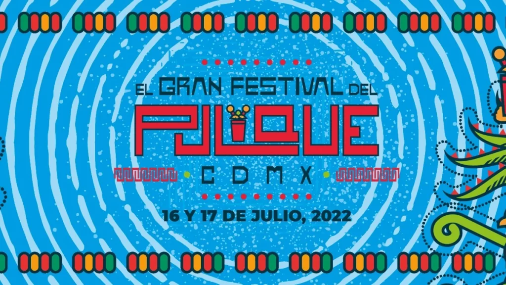 Gran Festival del Pulque CDMX